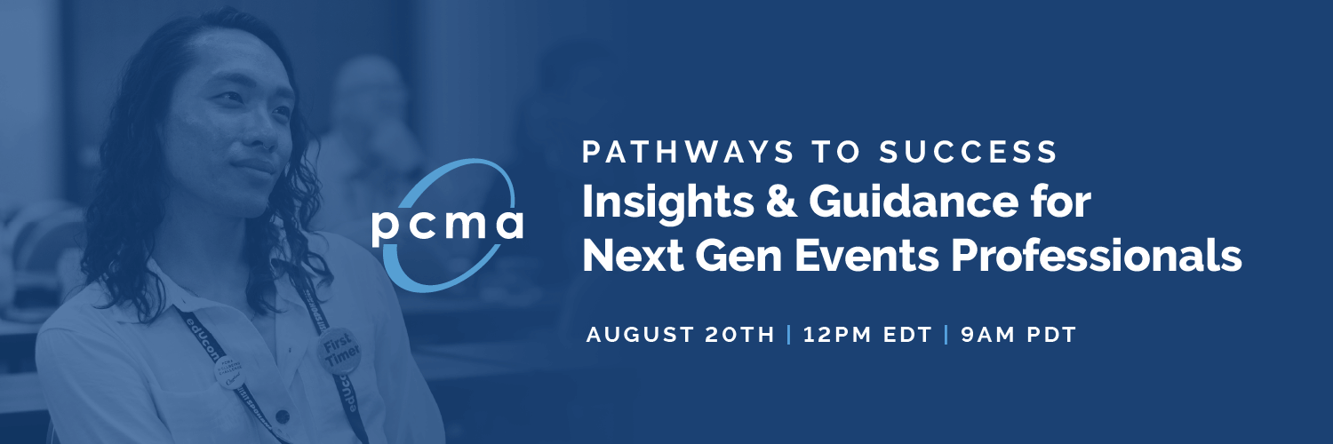 Pathways to Success: Insights & Guidance for Next Gen Events Professionals